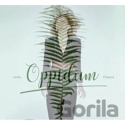 FILIPOVA LENKA - OPPIDUM LP