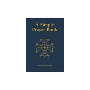 Simple Prayer Book (Gift Edition) | Catholic Truth Society (ISBN: 9781860825989)