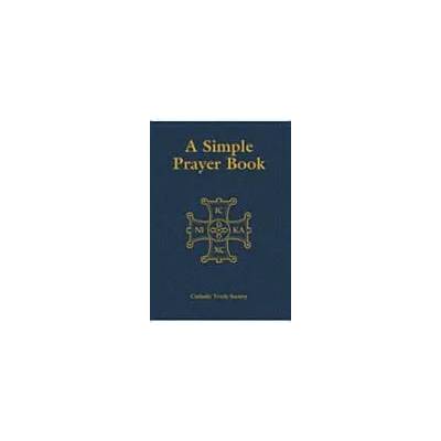 Simple Prayer Book (Gift Edition) | Catholic Truth Society