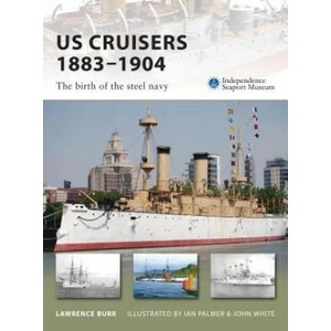 US Cruisers 1883-1904 | Lawrence Burr (2008)