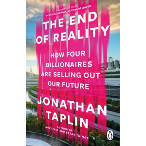 End of Reality | Jonathan Taplin (ISBN: 9781804993422)