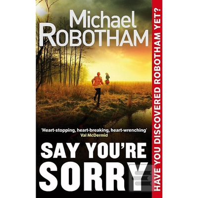 Say Youre Sorry - Michael Robotham