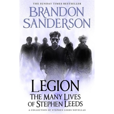 Legion: The Many Lives of Stephen Leeds - An omnibus collection of Legion, Legion: Skin Deep and Legion: Lies of the Beholder Sanderson BrandonPevná vazba