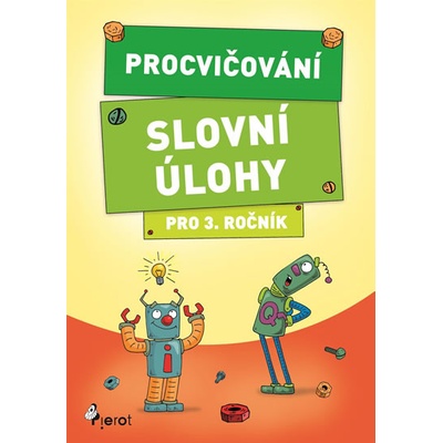 Procvičování Slovní úlohy pro 3. ročník