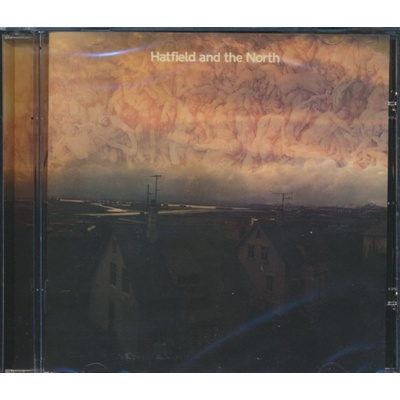 Hatfield & The North - Hatfield And The North CD