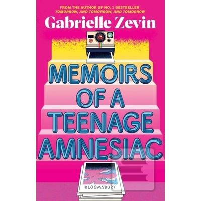 Memoirs of a Teenage Amnesiac - Gabrielle Zevin