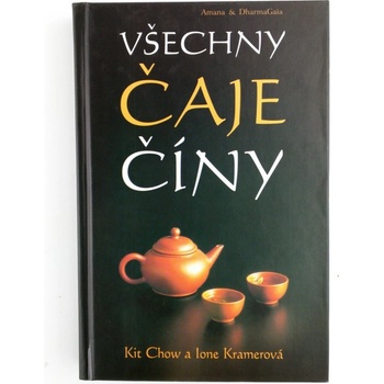 Všechny čaje Číny - Kit Chow