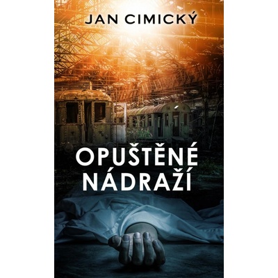Opuštěné nádraží - Jan Cimický