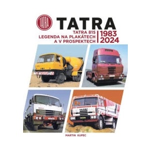 TATRA 815 Legenda na plakátech a v prospektech 1983-2024 | Martin Kupec (2024)