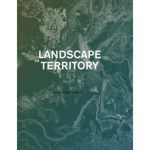 Landscape as Territory: A Cartographic Design Project | Olo& (2020)
