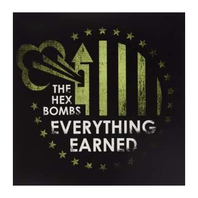 Hex Bombs - Everything Earned LP