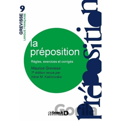 La préposition - Maurice Grevisse, Irène Kalinowska