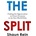 The Split - Shaun Rein