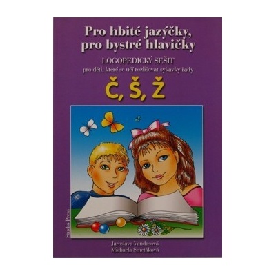 Pro hbité jazýčky Č,Š,Ž