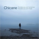 CHICANE - PLACE YOU CAN\'T REMEMBER CD
