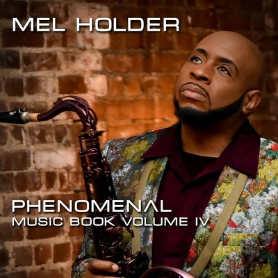 HOLDER, MEL - PHENOMENAL: MUSIC BOOK VOLUME IV CD