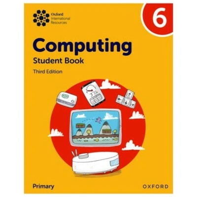 Oxford International Primary Computing: Student Book 6 - Alison Page, Karl Held, Howard Lincoln, Diane Levine