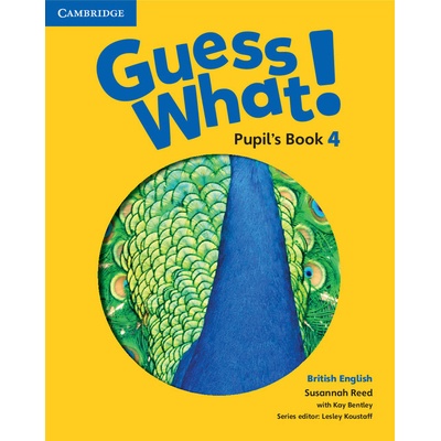 Guess What! 4 Pupil´s Book - Reed Susannah