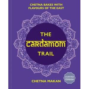 Cardamom Trail | CHETNA MAKAN (ISBN: 9781784727932)