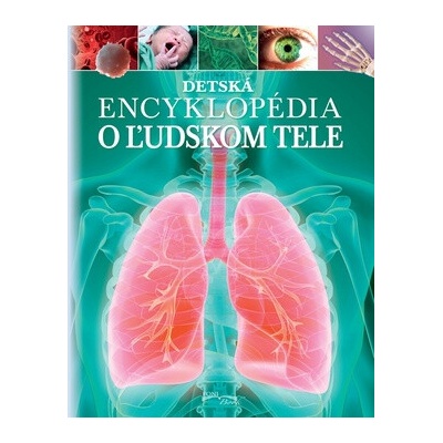 Detská encyklopédia o ľudskom tele