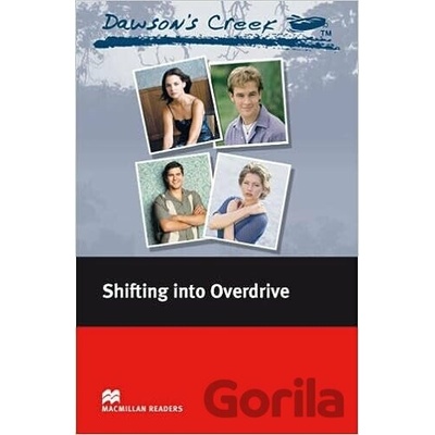 Dawson's Creek: Shifting Into Overdrive - C. J. Anders - retold by F. H. Cornish