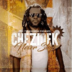 Chezidek - Never Stop (LP) (3760370264477)