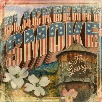BLACKBERRY SMOKE - YOU HEAR GEORGIA CD