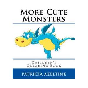 More Cute Monsters: Children's Coloring Book | Patricia Azeltine (ISBN: 9781981470488)