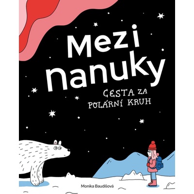 Mezi nanuky - Cesta za polární kruh