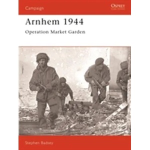 Arnhem 1944 | Stephen Badsey (1993)