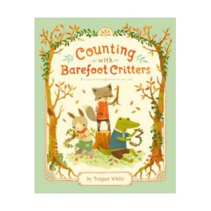 Counting With Barefoot Critters | Teagan White (ISBN: 9781101917718)