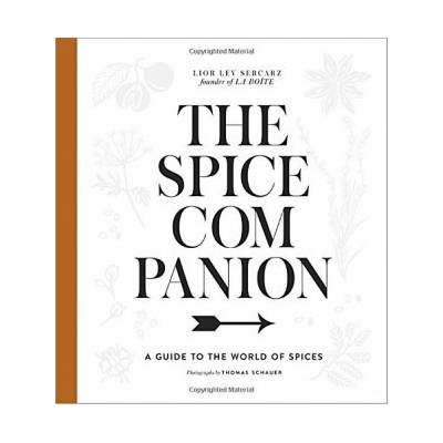 Spice Companion: A Guide to the World of SpicLior Lev Sercarz