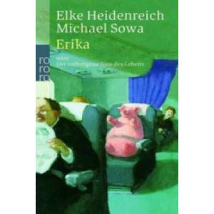 Erika | Elke Heidenreich, Michael Sowa (2004)