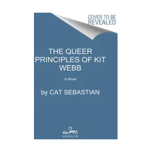 Queer Principles Of Kit Webb (ISBN: 9780063026216)