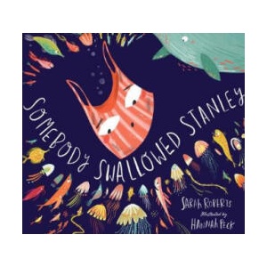 Somebody Swallowed Stanley | SARAH ROBERTS (ISBN: 9781407195100)
