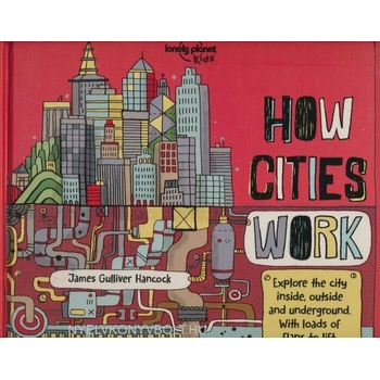 Lonely Planet Kids How Cities Work