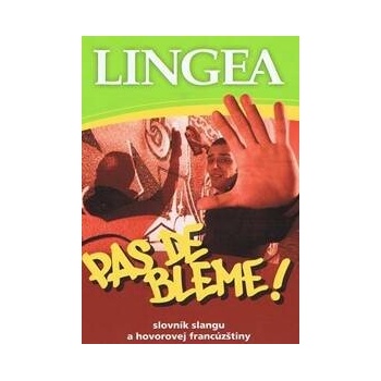 Pas de bleme!