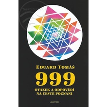 999 otázek a odpovědí na cestě poznání - 4. vyd. Eduard Tomáš CZ]