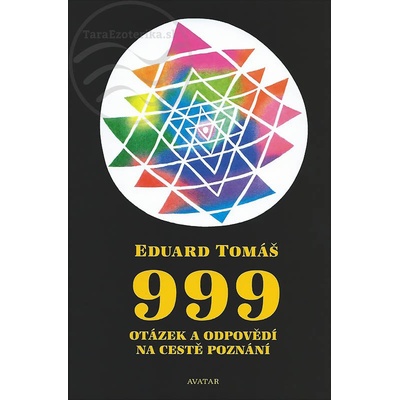 999 otázek a odpovědí na cestě poznání - 4. vyd. Eduard Tomáš CZ]
