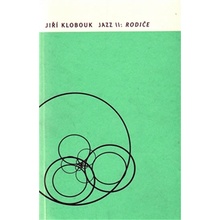 Jazz II: Rodiče - Jiří Klobouk
