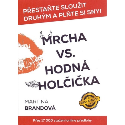 Mrcha vs. Hodná holčička Martina Brandová