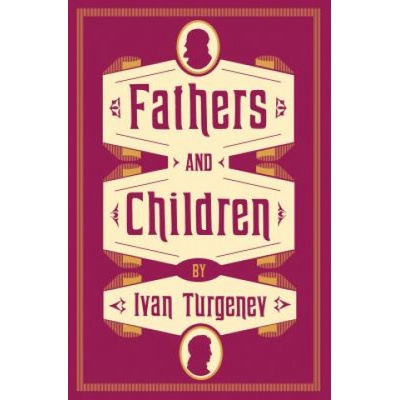 Fathers and Children | Ivan Turgenev