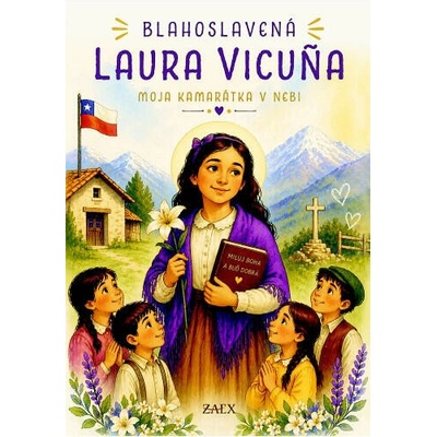 Blahoslavená Laura Vicuña - Šuplatová Alžbeta