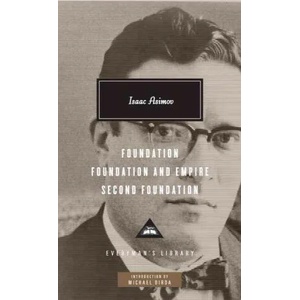 Foundation, Foundation and Empire, Second Foundation | Isaac Asimov, Michael Dirda (ISBN: 9780307593962)