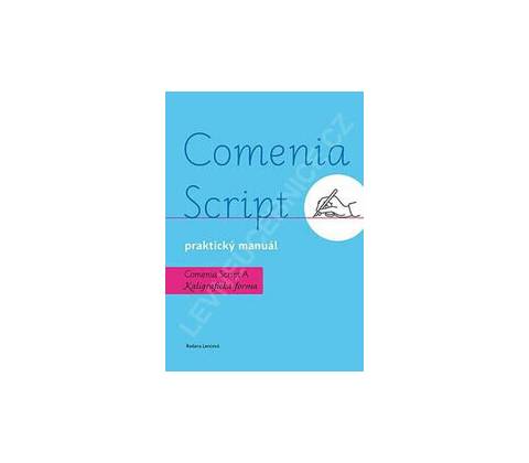 Comenia Script: Kaligrafická forma - Radana Lencová