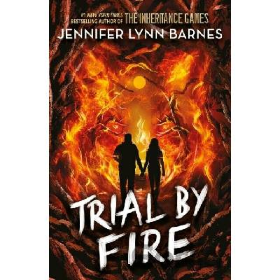 Trial by Fire - Jennifer Lynn Barnes