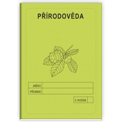 Přírodověda 5. ročník - školní sešit - Rubínová Jitka
