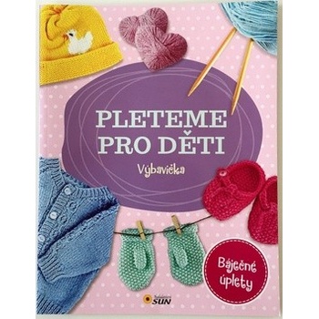 Výbavička - Pleteme pro děti