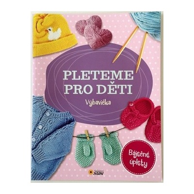 Výbavička - Pleteme pro děti