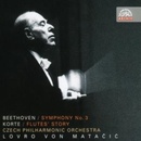 Hudba Česká filharmonie / Lovro von Matačić - Beethoven : Symfonie č. 3 Es dur, Eroica / Korte: Příběh fléten. Symfonické drama, CD